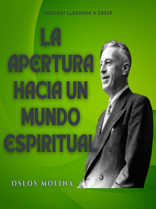 Title details for La apertura al mundo espiritual by Oslos Molina - Available